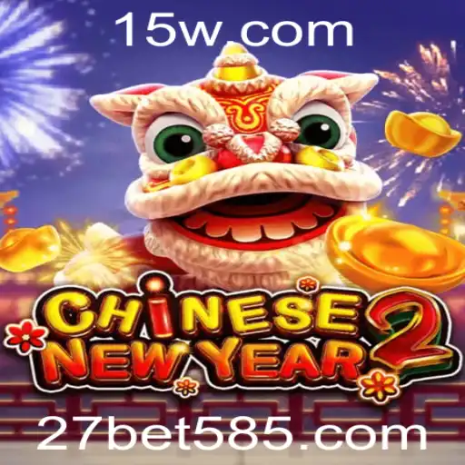 27bet vip | Explorando o Fascinante Jogo 'CHINESENEWYEAR2' e as Experiências do 27bet VIP