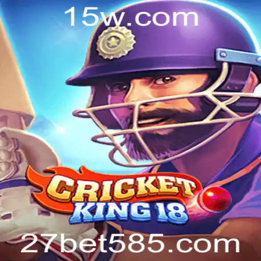 Descubra o Mundo de CricketKing18: A Emoção do Jogo Encontrou o Luxo de 27bet vip