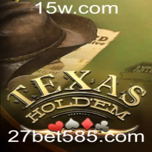 27bet vip | Descubra o Mundo do Texas Hold'em com 27bet Vip