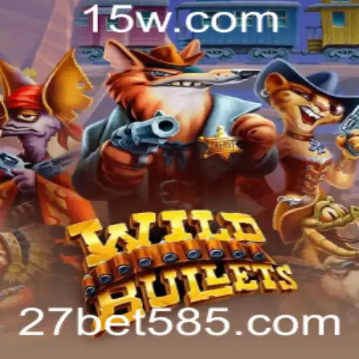 27bet vip | Explorando o Universo de WildBullets no 27bet VIP